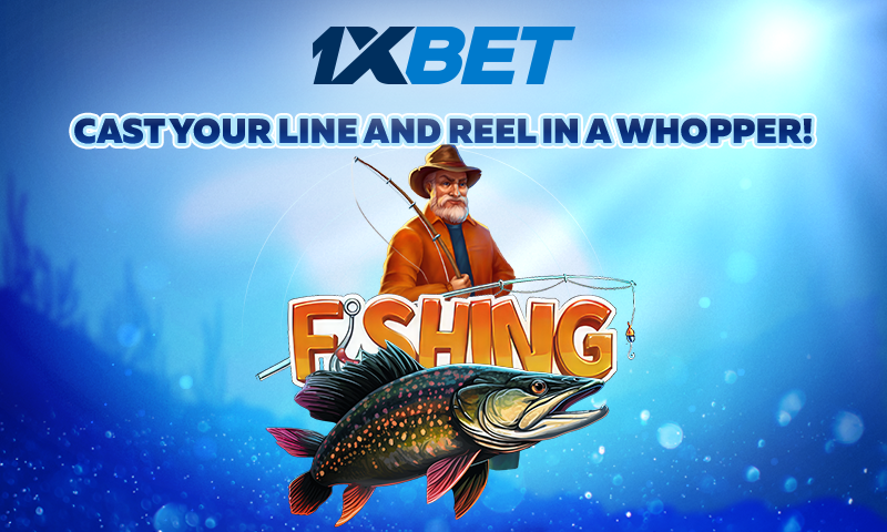 1xBet Launches Exciting New Fishing Game for Thrilling Online Gaming Experience