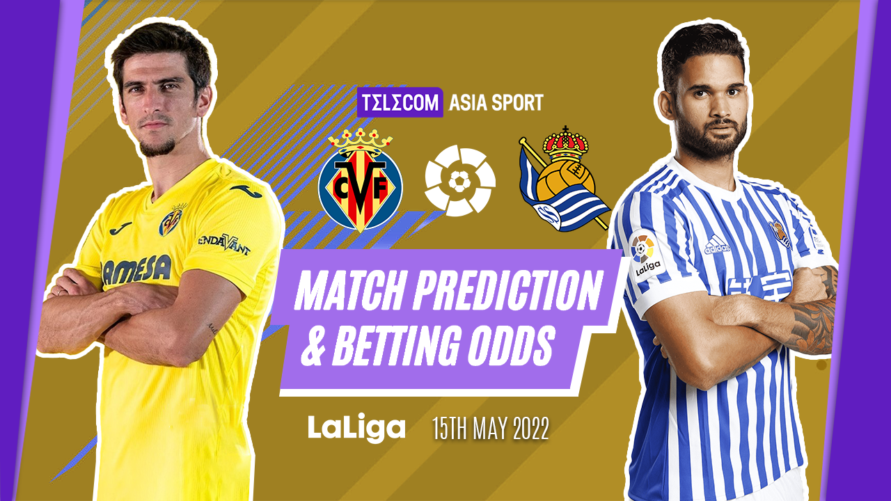 Villarreal vs Real Sociedad Prediction, Video Betting Tips & Odds │15 MAY, 2022