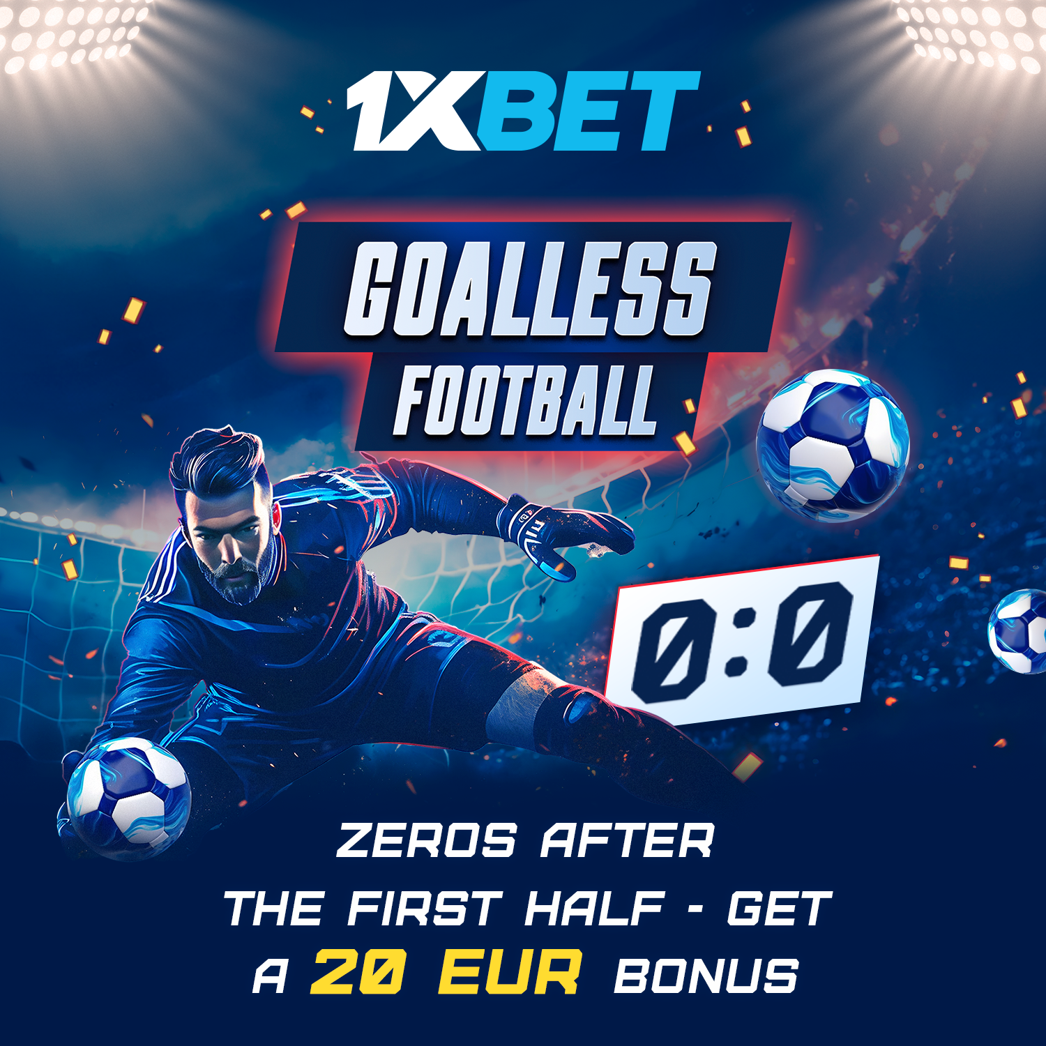 1xBet Goalless Football Bonus up to 20 EUR