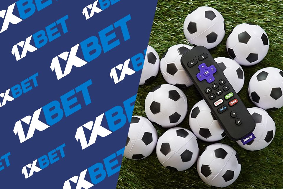 1xBet Live Streaming