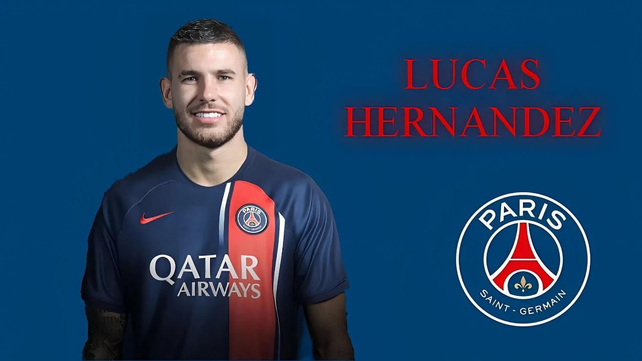Lucas Hernandez is Officially a PSG Player