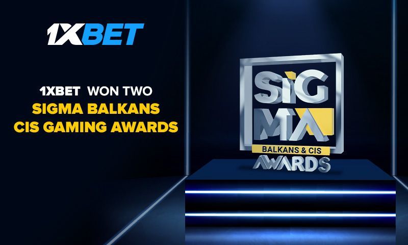 1xBet Wins Two SiGMA BALKANS/CIS Gaming Awards