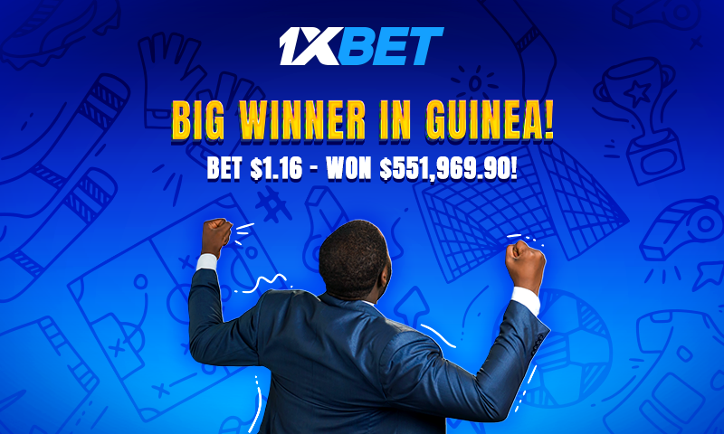A lucky man from Guinea won over $550,000 on a football bet at 1xbet!