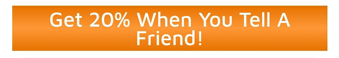 Get 20% of the deposit with the Refer Your Friend Bonus