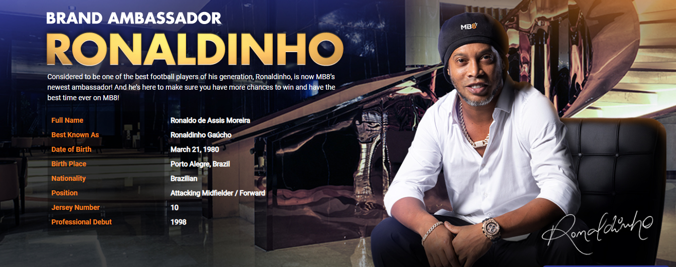 MB8 Ronaldinho Brand Ambassador MB8 Ambassador