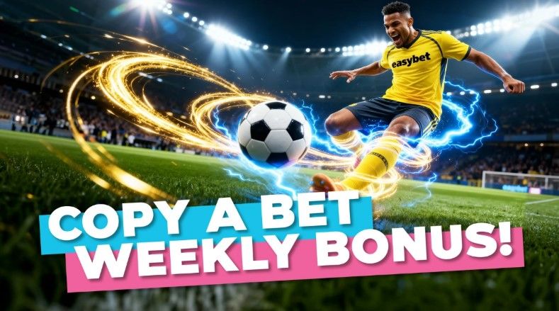 Copy A Bet Weekly Bonus Easybet Bonuses