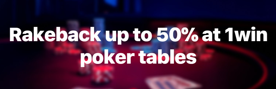 1win cash table games rakeback offer