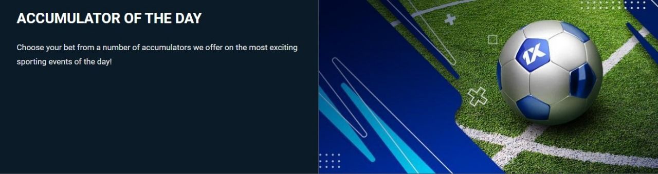 Accumulator Of The Day 1xBet Bonuses Kenya